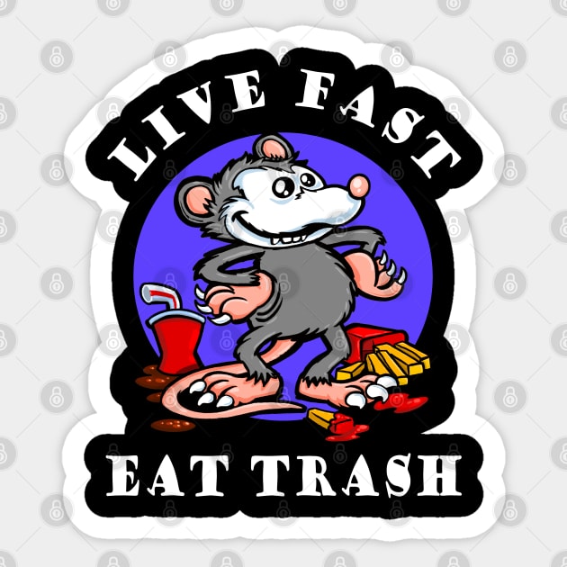 Live fast, eat trash Classic Funny Opossum Sticker by PnJ